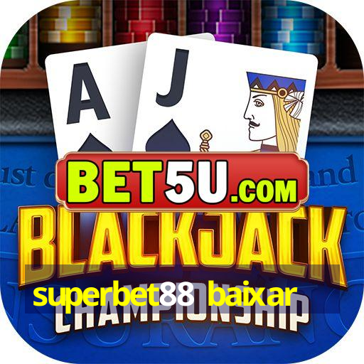 superbet88 baixar